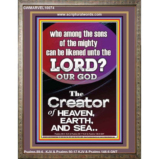 O LORD OUR GOD CREATOR OF HEAVEN, EARTH AND SEA  Custom Wall Art Print  GWMARVEL10074  