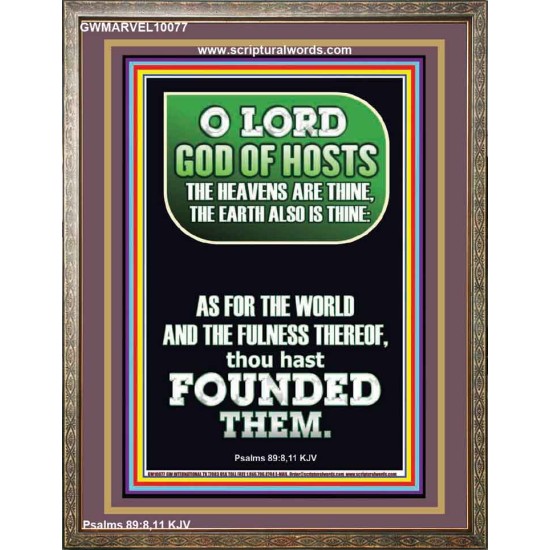 O LORD GOD OF HOST CREATOR OF HEAVEN AND THE EARTH  Unique Bible Verse Portrait  GWMARVEL10077  