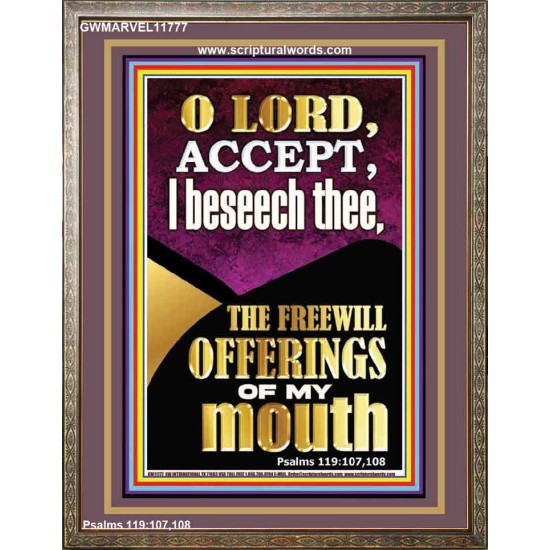 ACCEPT THE FREEWILL OFFERINGS OF MY MOUTH  Encouraging Bible Verse Portrait  GWMARVEL11777  