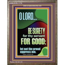 LET NOT THE PROUD OPPRESS ME  Encouraging Bible Verse Portrait  GWMARVEL11779  "31X36"