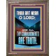 O LORD ALL THY COMMANDMENTS ARE TRUTH  Christian Quotes Portrait  GWMARVEL11781  