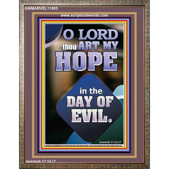 THOU ART MY HOPE IN THE DAY OF EVIL O LORD  Scriptural Décor  GWMARVEL11803  