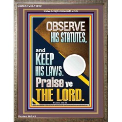 OBSERVE HIS STATUTES AND KEEP ALL HIS LAWS  Wall & Art Décor  GWMARVEL11812  "31X36"