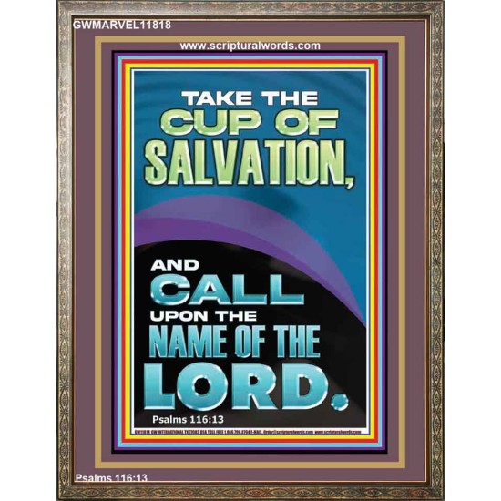 TAKE THE CUP OF SALVATION AND CALL UPON THE NAME OF THE LORD  Modern Wall Art  GWMARVEL11818  
