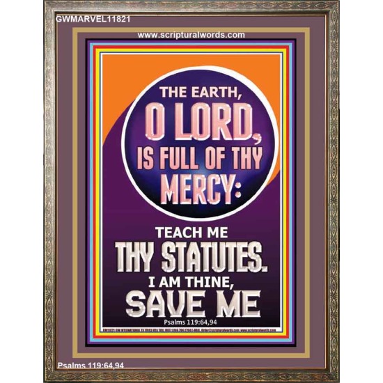 TEACH ME THY STATUES O LORD I AM THINE  Christian Quotes Portrait  GWMARVEL11821  