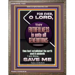 THY FAITHFULNESS IS UNTO ALL GENERATIONS  O LORD  Affordable Wall Art  GWMARVEL11823  "31X36"