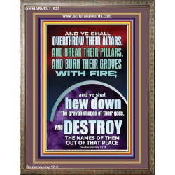 OVERTHROW THEIR ALTARS AND BREAK THEIR PILLARS  Custom Wall Scriptural Art  GWMARVEL11833  "31X36"