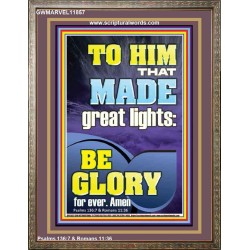TO HIM THAT MADE GREAT LIGHTS  Bible Verse for Home Portrait  GWMARVEL11857  