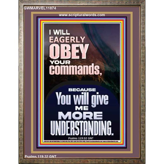 I WILL EAGERLY OBEY YOUR COMMANDS O LORD MY GOD  Printable Bible Verses to Portrait  GWMARVEL11874  