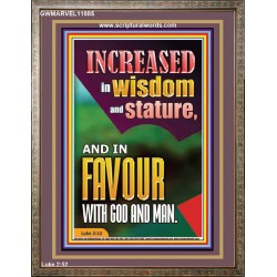 INCREASED IN WISDOM AND STATURE AND IN FAVOUR WITH GOD AND MAN  Righteous Living Christian Picture  GWMARVEL11885  "31X36"