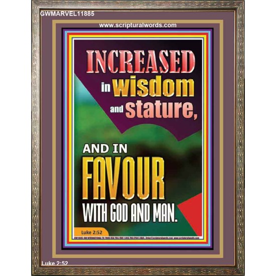 INCREASED IN WISDOM AND STATURE AND IN FAVOUR WITH GOD AND MAN  Righteous Living Christian Picture  GWMARVEL11885  