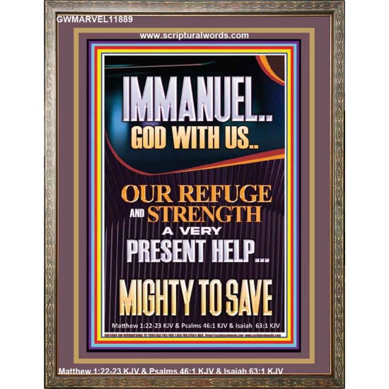 IMMANUEL GOD WITH US OUR REFUGE AND STRENGTH MIGHTY TO SAVE  Sanctuary Wall Picture  GWMARVEL11889  