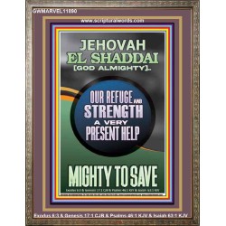 JEHOVAH EL SHADDAI GOD ALMIGHTY A VERY PRESENT HELP MIGHTY TO SAVE  Ultimate Inspirational Wall Art Portrait  GWMARVEL11890  "31X36"