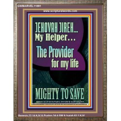 JEHOVAH JIREH MY HELPER THE PROVIDER FOR MY LIFE MIGHTY TO SAVE  Unique Scriptural Portrait  GWMARVEL11891  "31X36"