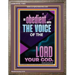 BE OBEDIENT UNTO THE VOICE OF THE LORD OUR GOD  Righteous Living Christian Portrait  GWMARVEL11903  "31X36"