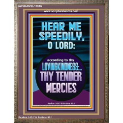 HEAR ME SPEEDILY O LORD MY GOD  Sanctuary Wall Picture  GWMARVEL11916  "31X36"