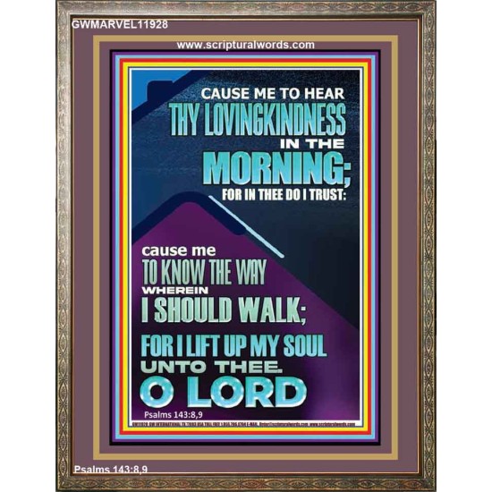 LET ME EXPERIENCE THY LOVINGKINDNESS IN THE MORNING  Unique Power Bible Portrait  GWMARVEL11928  