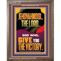 JEHOVAH NISSI THE LORD WHO GIVE YOU VICTORY  Bible Verses Art Prints  GWMARVEL11970  "31X36"