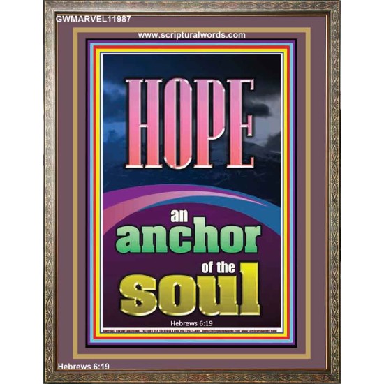HOPE AN ANCHOR OF THE SOUL  Scripture Portrait Signs  GWMARVEL11987  