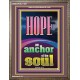 HOPE AN ANCHOR OF THE SOUL  Scripture Portrait Signs  GWMARVEL11987  