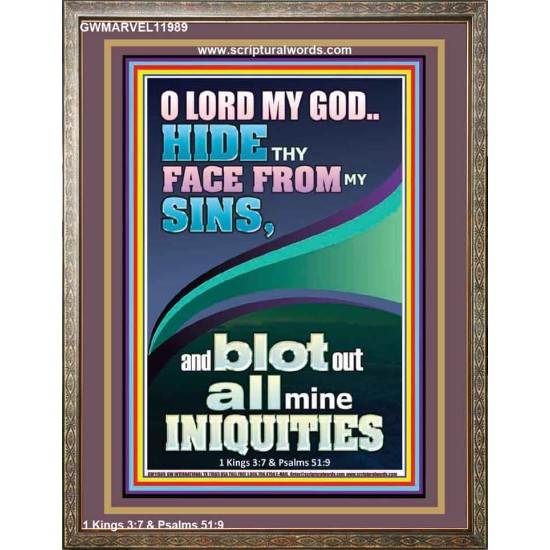 HIDE THY FACE FROM MY SINS AND BLOT OUT ALL MINE INIQUITIES  Scriptural Portrait Signs  GWMARVEL11989  