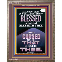 BLESSED IS HE THAT BLESSETH THEE  Encouraging Bible Verse Portrait  GWMARVEL11994  "31X36"