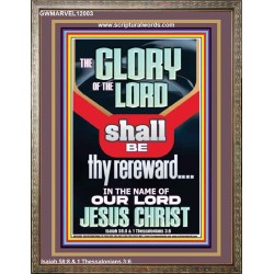 THE GLORY OF THE LORD SHALL BE THY REREWARD  Scripture Art Prints Portrait  GWMARVEL12003  "31X36"