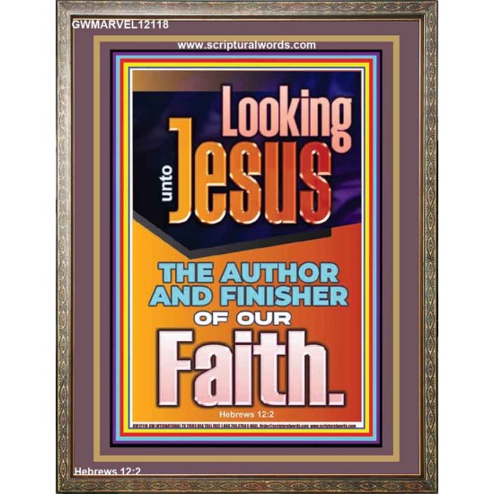 LOOKING UNTO JESUS THE AUTHOR AND FINISHER OF OUR FAITH  Biblical Art  GWMARVEL12118  