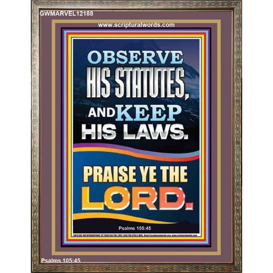 OBSERVE HIS STATUTES AND KEEP ALL HIS LAWS  Christian Wall Art Wall Art  GWMARVEL12188  
