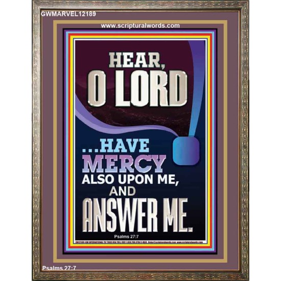 O LORD HAVE MERCY ALSO UPON ME AND ANSWER ME  Bible Verse Wall Art Portrait  GWMARVEL12189  
