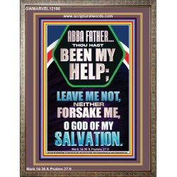 THOU HAST BEEN MY HELP O GOD OF MY SALVATION  Christian Wall Décor Portrait  GWMARVEL12190  "31X36"