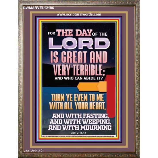 THE DAY OF THE LORD IS GREAT AND VERY TERRIBLE REPENT NOW  Art & Wall Décor  GWMARVEL12196  