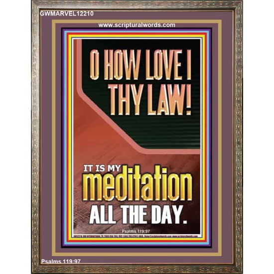 THY LAW IS MY MEDITATION ALL DAY  Bible Verses Wall Art & Decor   GWMARVEL12210  