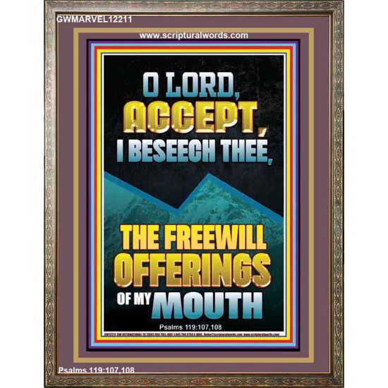 ACCEPT I BESEECH THEE THE FREEWILL OFFERINGS OF MY MOUTH  Bible Verses Portrait  GWMARVEL12211  