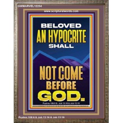 AN HYPOCRITE SHALL NOT COME BEFORE GOD  Eternal Power Portrait  GWMARVEL12234  "31X36"
