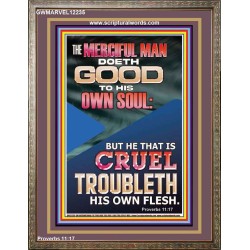 MERCIFUL MAN DOETH GOOD TO HIS OWN SOUL  Church Portrait  GWMARVEL12235  "31X36"