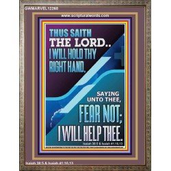 I WILL HOLD THY RIGHT HAND FEAR NOT I WILL HELP THEE  Christian Quote Portrait  GWMARVEL12268  "31X36"