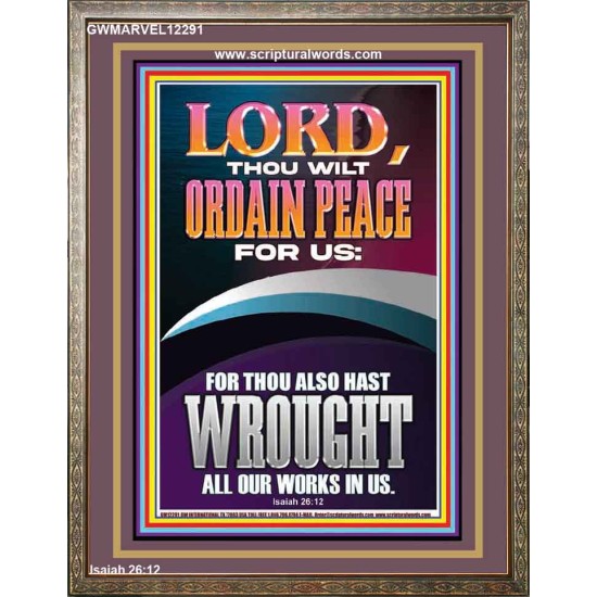 ORDAIN PEACE FOR US O LORD  Christian Wall Art  GWMARVEL12291  