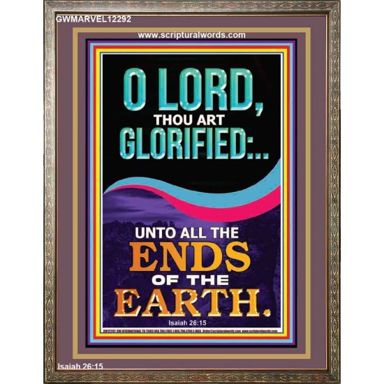 O LORD THOU ART GLORIFIED  Sciptural Décor  GWMARVEL12292  