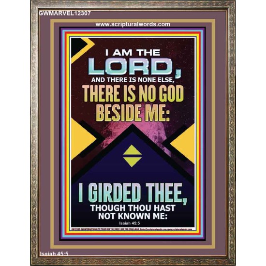 NO GOD BESIDE ME I GIRDED THEE  Christian Quote Portrait  GWMARVEL12307  