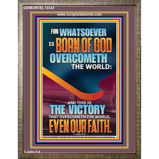 WHATSOEVER IS BORN OF GOD OVERCOMETH THE WORLD  Custom Inspiration Bible Verse Portrait  GWMARVEL12342  