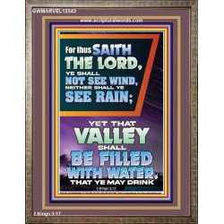 YOUR VALLEY SHALL BE FILLED WITH WATER  Custom Inspiration Bible Verse Portrait  GWMARVEL12343  "31X36"