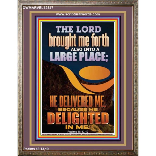 THE LORD BROUGHT ME FORTH INTO A LARGE PLACE  Art & Décor Portrait  GWMARVEL12347  