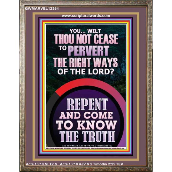REPENT AND COME TO KNOW THE TRUTH  Large Custom Portrait   GWMARVEL12354  