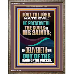 DELIVERED OUT OF THE HAND OF THE WICKED  Bible Verses Portrait Art  GWMARVEL12382  "31X36"