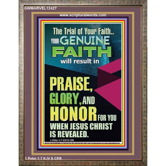 GENUINE FAITH WILL RESULT IN PRAISE GLORY AND HONOR FOR YOU  Unique Power Bible Portrait  GWMARVEL12427  