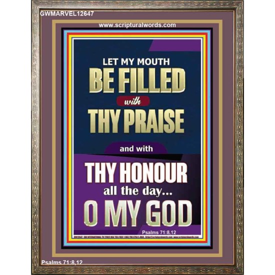 LET MY MOUTH BE FILLED WITH THY PRAISE O MY GOD  Righteous Living Christian Portrait  GWMARVEL12647  