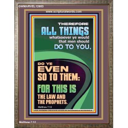 DO UNTO MEN WHAT YOU WANT THEM TO DO UNTO YOU  Unique Scriptural Picture  GWMARVEL12653  "31X36"