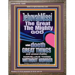 JEHOVAH NISSI THE GREAT THE MIGHTY GOD  Ultimate Power Picture  GWMARVEL12655  "31X36"