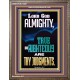 LORD GOD ALMIGHTY TRUE AND RIGHTEOUS ARE THY JUDGMENTS  Ultimate Inspirational Wall Art Portrait  GWMARVEL12661  